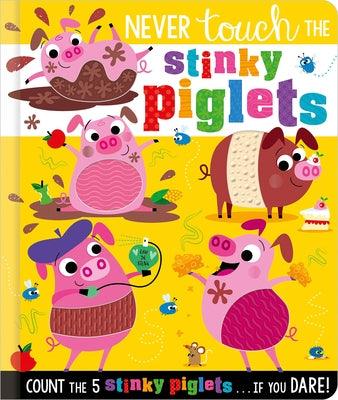 Never Touch the Stinky Piglets - Board Book | Diverse Reads