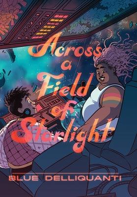 Across a Field of Starlight: (A Graphic Novel) - Hardcover |  Diverse Reads
