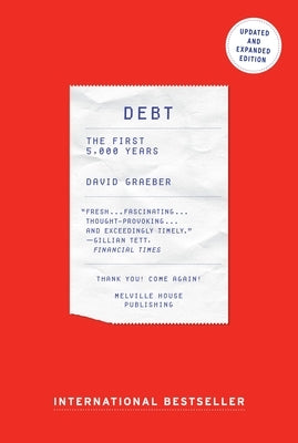Debt: The First 5,000 Years, Updated and Expanded - Paperback | Diverse Reads
