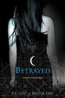Betrayed (House of Night Series #2) - Paperback | Diverse Reads