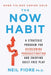 The Now Habit: A Strategic Program for Overcoming Procrastination and Enjoying Guilt-Free Play - Paperback | Diverse Reads