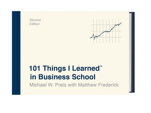 101 Things I Learned® in Business School (Second Edition) - Hardcover | Diverse Reads