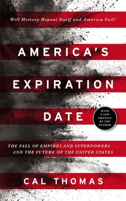 America's Expiration Date: The Fall of Empires and Superpowers . . . and the Future of the United States - Paperback | Diverse Reads