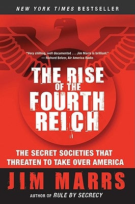 The Rise of the Fourth Reich: The Secret Societies That Threaten to Take over America - Paperback | Diverse Reads