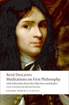 Meditations on First Philosophy: with Selections from the Objections and Replies - Paperback | Diverse Reads