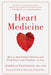 Heart Medicine: How to Stop Painful Patterns and Find Peace and Freedom--at Last - Paperback | Diverse Reads