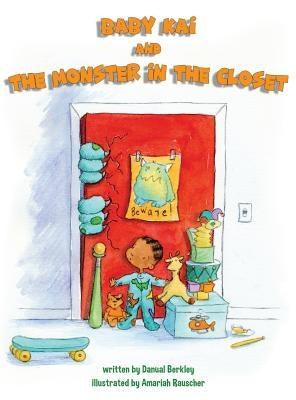 Baby Kai and the Monster in the Closet - Hardcover | Diverse Reads