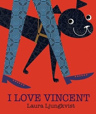 I Love Vincent - Hardcover | Diverse Reads