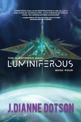 Luminiferous: The Questrison Saga: Book Four - Paperback | Diverse Reads