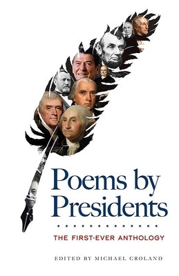 Poems by Presidents: The First-Ever Anthology - Paperback | Diverse Reads