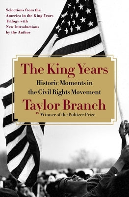 The King Years: Historic Moments in the Civil Rights Movement - Paperback | Diverse Reads