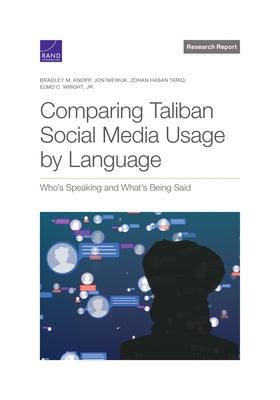 Comparing Taliban Social Media Usage by Language: Who's Speaking and What's Being Said - Paperback | Diverse Reads