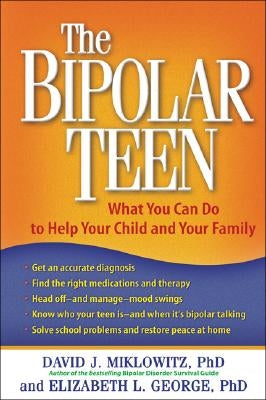 The Bipolar Teen: What You Can Do to Help Your Child and Your Family - Paperback | Diverse Reads