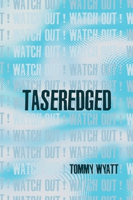 Taseredged: (watch out!) - Paperback | Diverse Reads