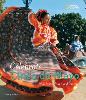 Celebrate Cinco de Mayo: With Fiestas, Music, and Dance - Hardcover | Diverse Reads
