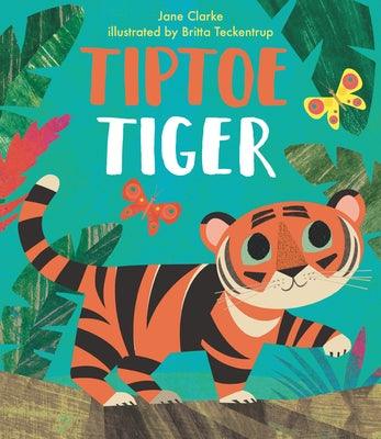 Tiptoe Tiger - Hardcover | Diverse Reads