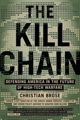 The Kill Chain: Defending America in the Future of High-Tech Warfare - Paperback | Diverse Reads