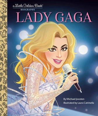 Lady Gaga: A Little Golden Book Biography - Hardcover | Diverse Reads