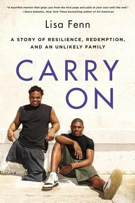 Carry On: A Story of Resilience, Redemption, and an Unlikely Family - Paperback | Diverse Reads