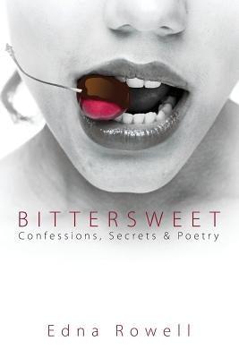 Bittersweet: Confessions, Secrets & Poetry - Paperback | Diverse Reads