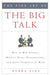 The Fine Art of the Big Talk: How to Win Clients, Deliver Great Presentations, and Solve Conflicts at Work - Hardcover | Diverse Reads