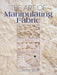 The Art of Manipulating Fabric / Edition 2 - Paperback | Diverse Reads