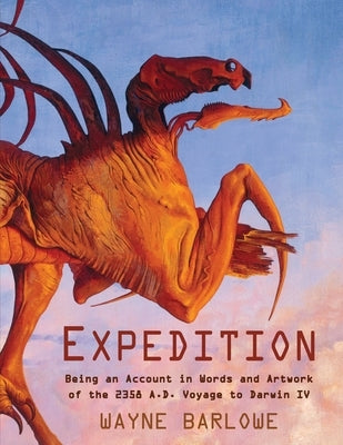 Expedition: Being an Account in Words and Artwork of the 2358 A.D. Voyage to Darwin IV - Paperback | Diverse Reads