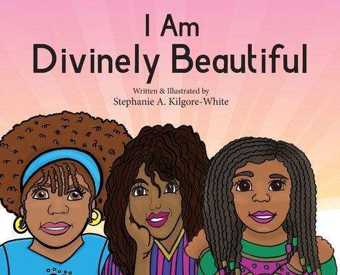 I Am Divinely Beautiful - Hardcover | Diverse Reads