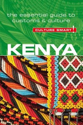 Kenya - Culture Smart!: The Essential Guide to Customs & Culture - Paperback | Diverse Reads