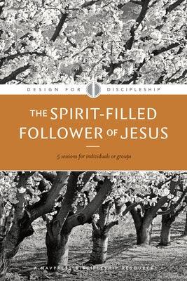 The Spirit-Filled Follower of Jesus - Paperback | Diverse Reads