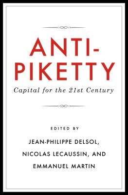Anti-Piketty: Capital for the 21st-Century - Paperback | Diverse Reads