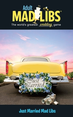Just Married Mad Libs: World's Greatest Word Game - Paperback | Diverse Reads