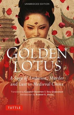 Golden Lotus: A Saga of Ambition, Murder and Lust in Medieval China (Unabridged Edition) - Paperback | Diverse Reads