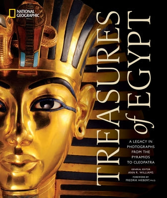 Treasures of Egypt: A Legacy in Photographs From the Pyramids to Cleopatra - Hardcover | Diverse Reads
