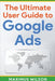 The Ultimate User Guide to Google Ads - Paperback | Diverse Reads