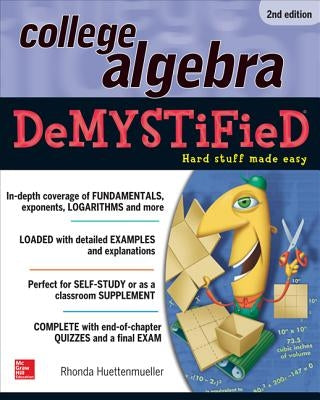 College Algebra DeMYSTiFieD, 2nd Edition - Paperback | Diverse Reads
