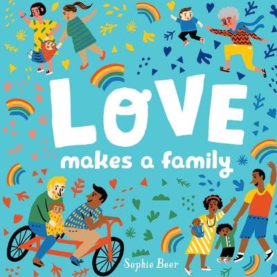 Love Makes a Family - Board Book | Diverse Reads