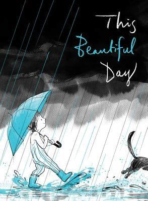 This Beautiful Day - Hardcover |  Diverse Reads