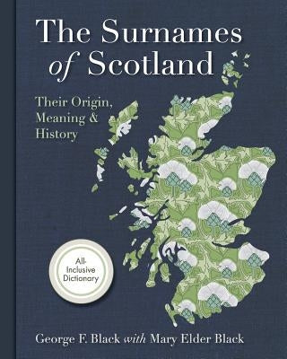 Surnames of Scotland: Their Origin, Meaning and History - Paperback | Diverse Reads