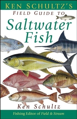 Ken Schultz's Field Guide to Saltwater Fish - Hardcover | Diverse Reads