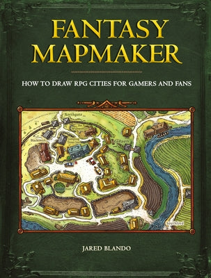 Fantasy Mapmaker: How to Draw RPG Cities for Gamers and Fans - Paperback | Diverse Reads