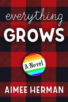 Everything Grows - Paperback | Diverse Reads