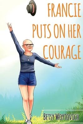 Francie Puts On Her Courage - Hardcover | Diverse Reads