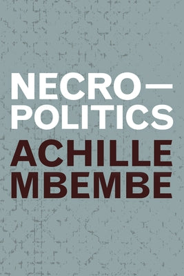 Necropolitics - Paperback | Diverse Reads