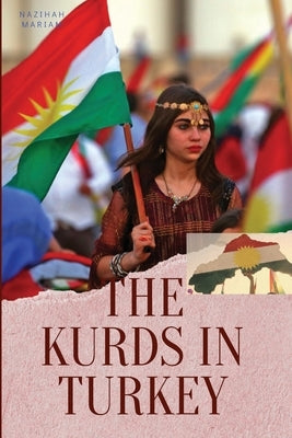The Kurds in Turkey - Paperback | Diverse Reads