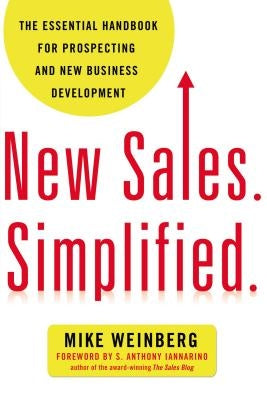 New Sales. Simplified.: The Essential Handbook for Prospecting and New Business Development - Paperback | Diverse Reads
