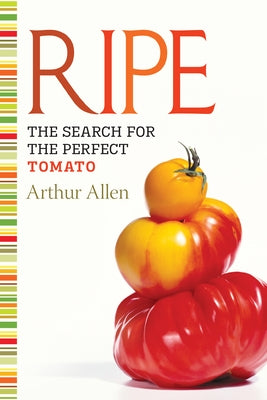Ripe: The Search for the Perfect Tomato - Paperback | Diverse Reads