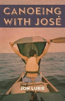 Canoeing with Jose - Paperback | Diverse Reads