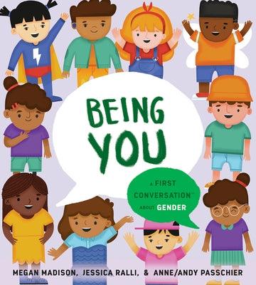 Being You: A First Conversation about Gender - Hardcover