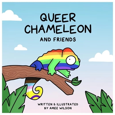 Queer Chameleon and Friends - Hardcover | Diverse Reads
